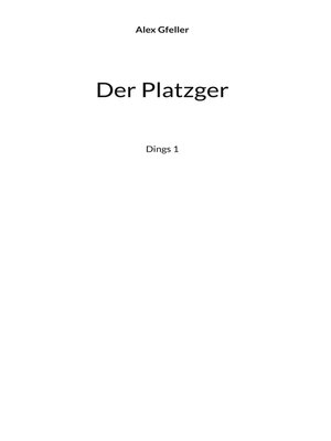 cover image of Der Platzger